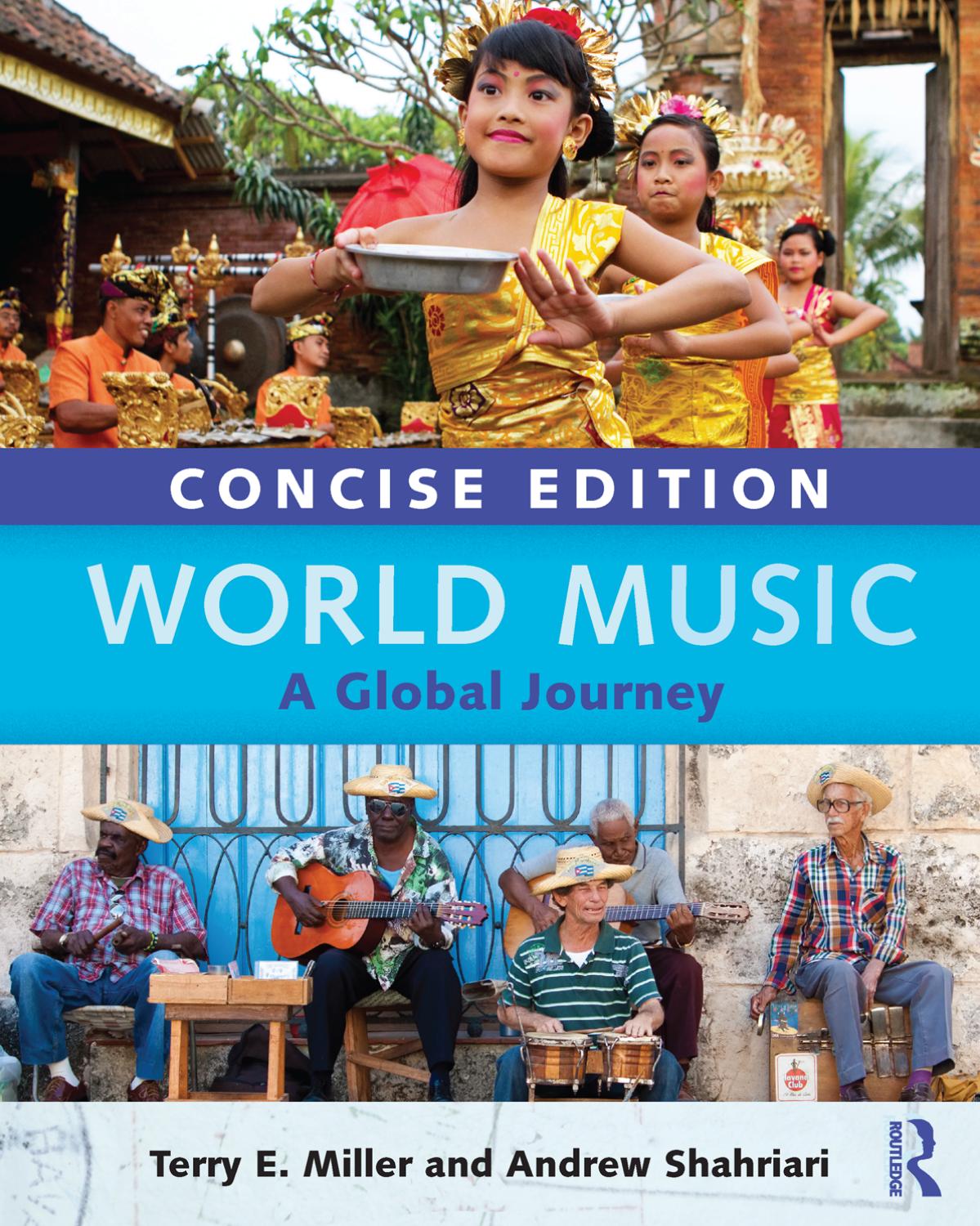 World music : a global journey by Miller Terry E.; Shahriari Andrew C