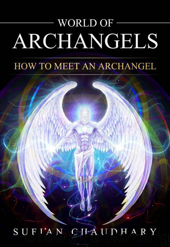 World of Archangels by Chaudhary Sufian
