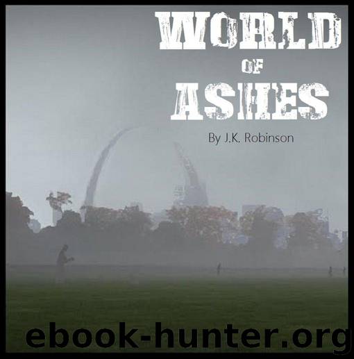World of Ashes by Robinson J.K