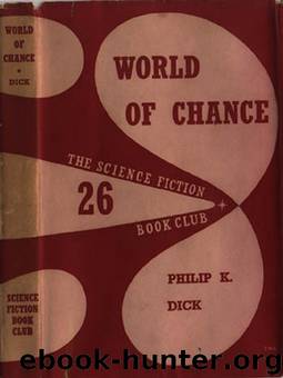 World of Chance by Philip K. Dick