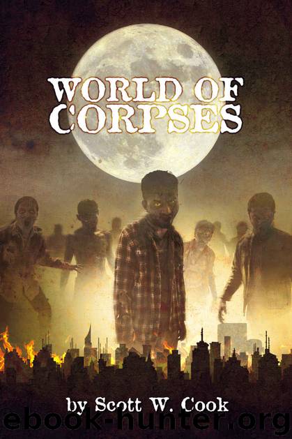 World of Corpses by Scott W Cook