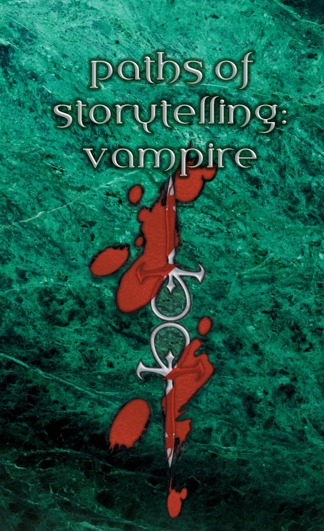 World of Darkness: Vampire - The Masquerade: Paths of Storytelling by White Wolf Publishing