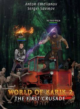 World of Karik 2: (The First Crusade) The LitRPG series by Anton Emelianov & Sergei Savinov