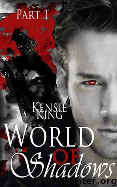 World of Shadows 1 by Kensie King