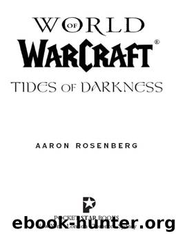 World of WarCraft: Tides of Darkness by Aaron Rosenberg