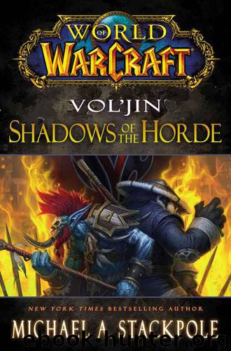World of Warcraft Vol'jin Shadows of the Horde by Michael A. Stackpole