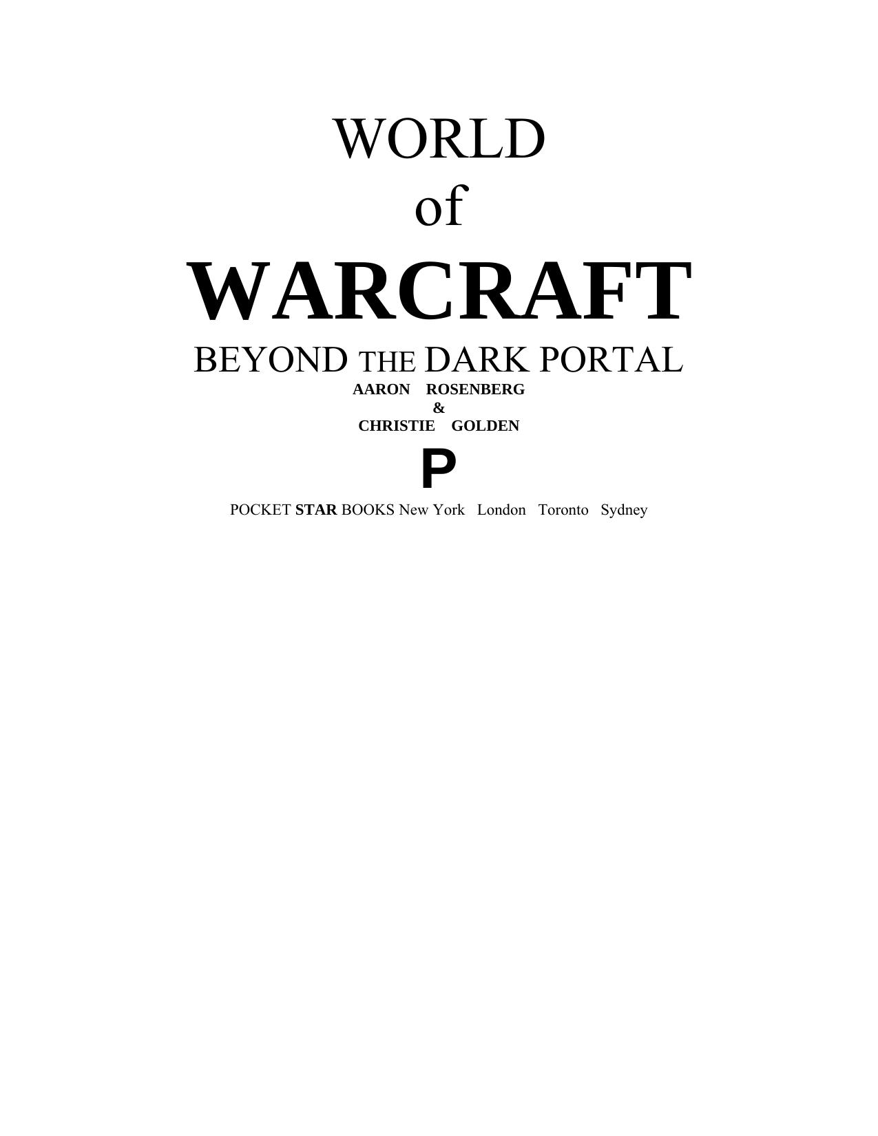 World of Warcraft: Beyond the Dark Portal by Aaron Rosenberg