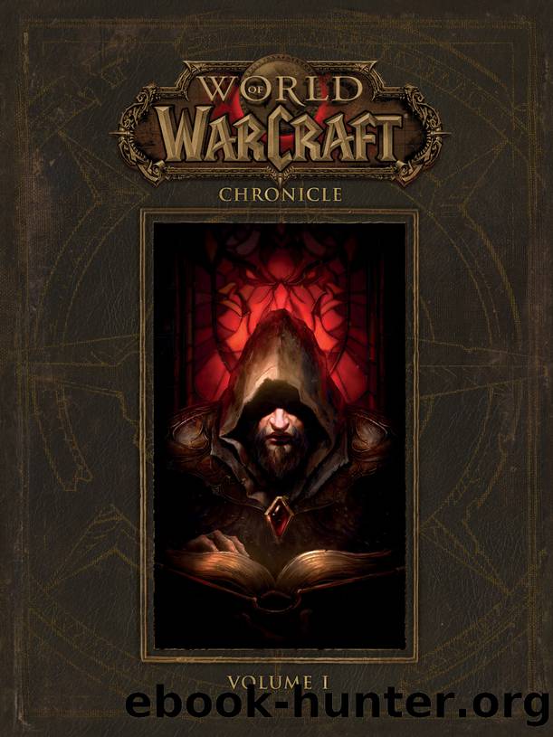 World of Warcraft: Chronicle, Volume 1 by BLIZZARD ENTERTAINMENT