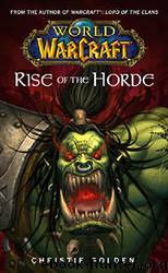 World of Warcraft: Rise of the Horde (No. 4) by Christie Golden