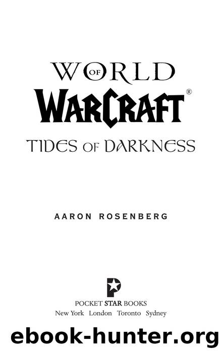 World of Warcraft: Tides of Darkness by Aaron Rosenberg