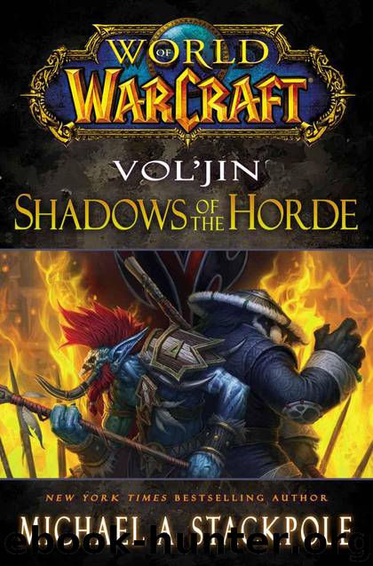 World of Warcraft: Vol'jin: Shadows of the Horde by Stackpole Michael A