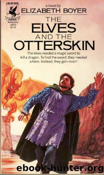World of the Alfar 02 - The Elves and The Otterskin by Elizabeth Boyer