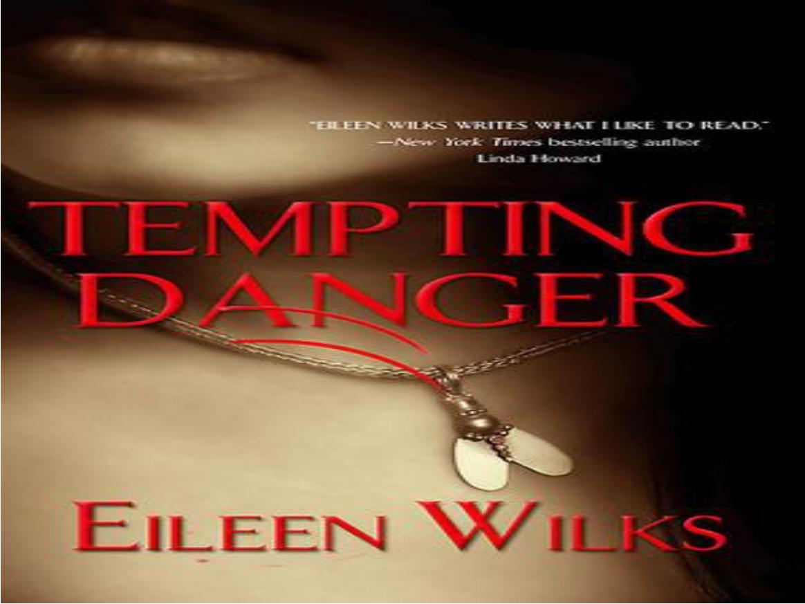 World of the Lupi - 01 Tempting Danger by Eileen Wilks