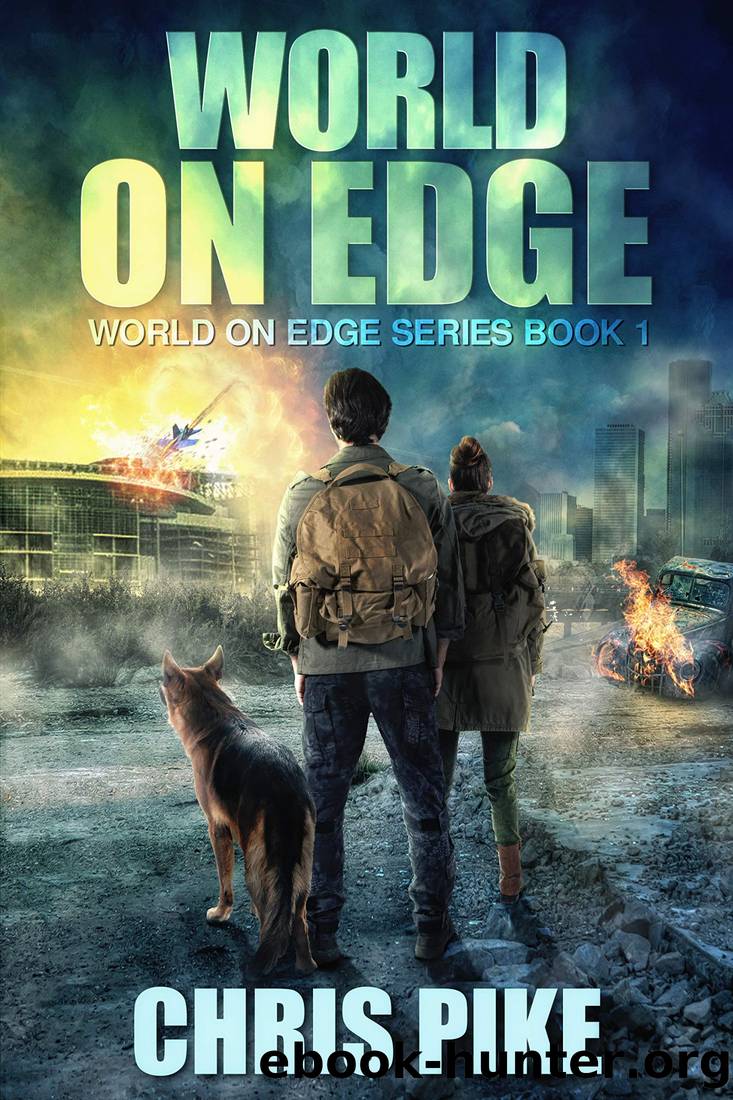 World on Edge: A Post-Apocalyptic EMP Survival Thriller (World on Edge Book 1) by Chris Pike