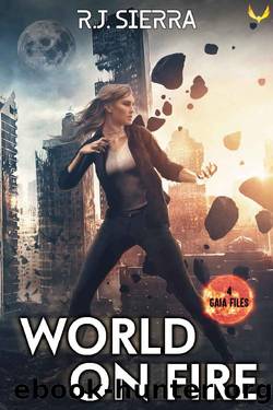 World on Fire (Gaia Files Book 4) by R.J. Sierra