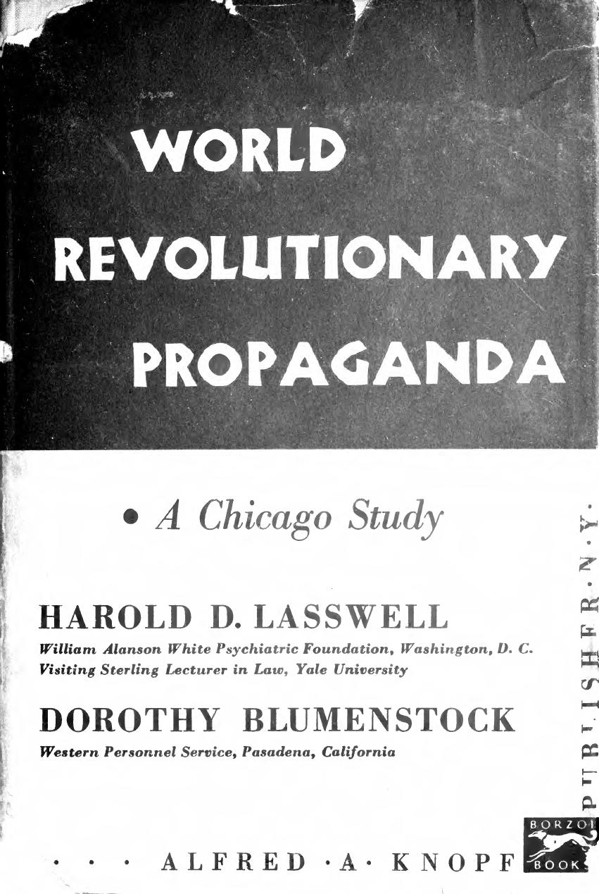 World revolutionary propaganda : a Chicago study by Harold D Lasswell