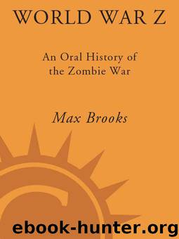 World war Z: an oral history of the Zombie war(c.1) by Max Brooks