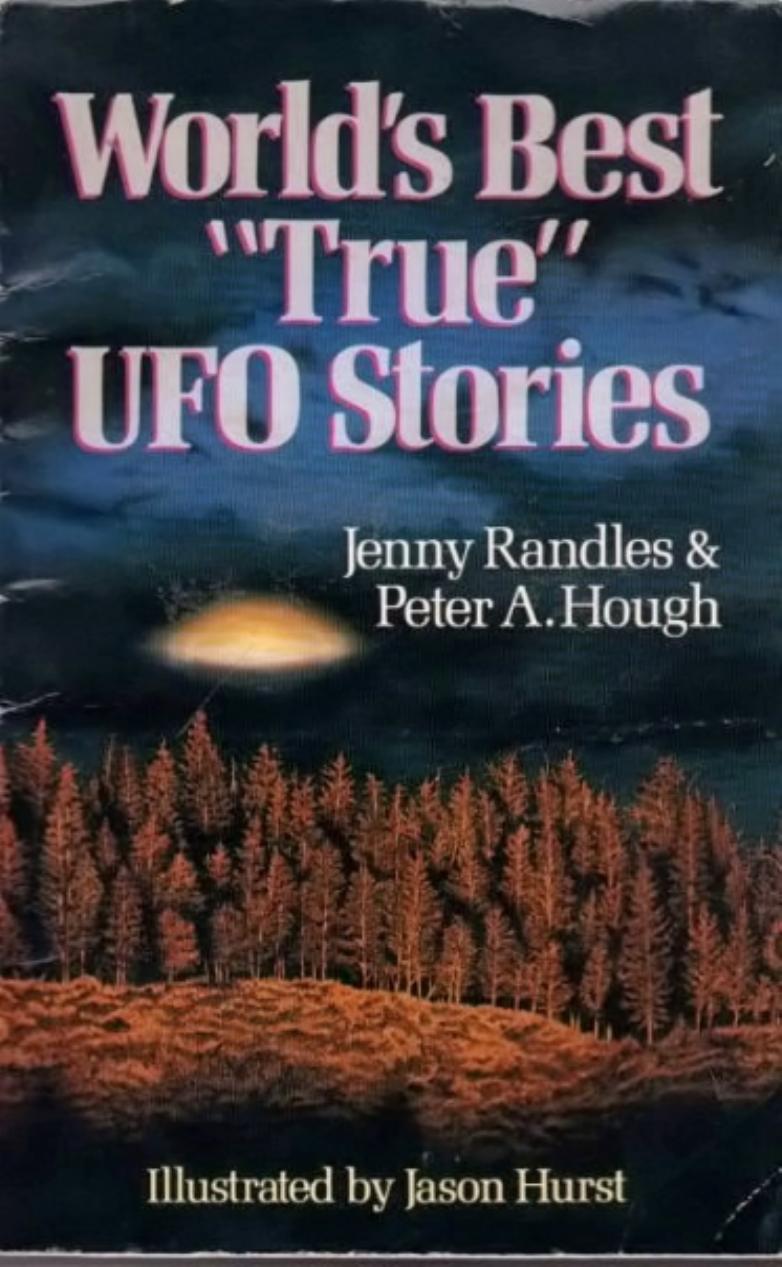 World's Best "True" UFO Stories by Jenny Randles && Peter Hough