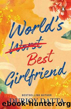 World's Best Girlfriend by Durjoy Datta