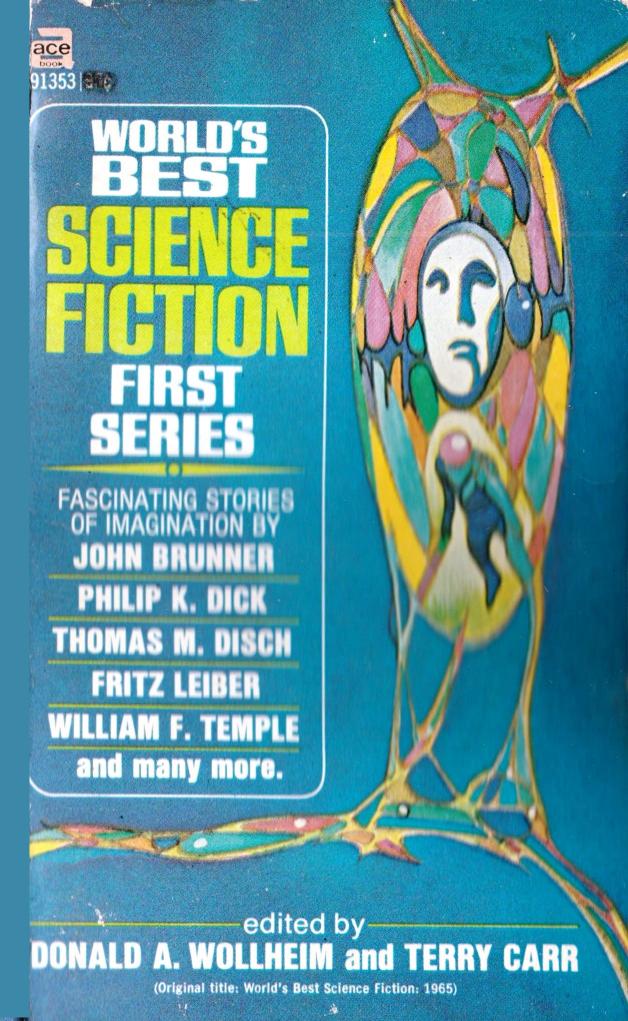 World's Best Science Fiction First Series (1965) by Donald A. Wollheim && Terry Carr (ed.)