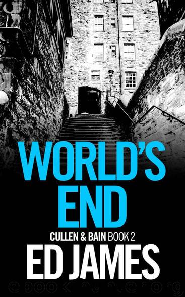 World's End (Cullen & Bain Book 2) by Ed James