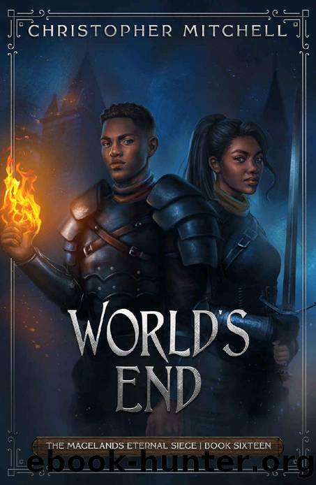 World's End: An Epic Fantasy Adventure (The Magelands Eternal Siege Book 16) by Christopher Mitchell