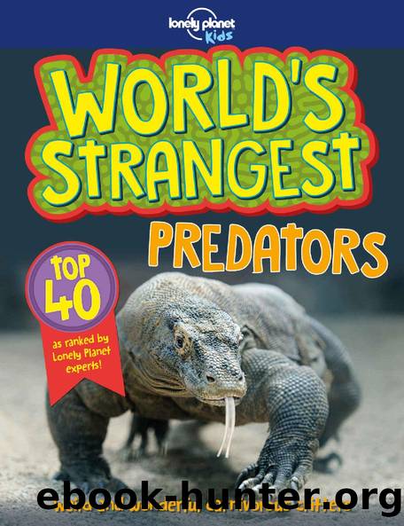 World's Strangest Predators (Lonely Planet Kids) by Lonely Planet Kids