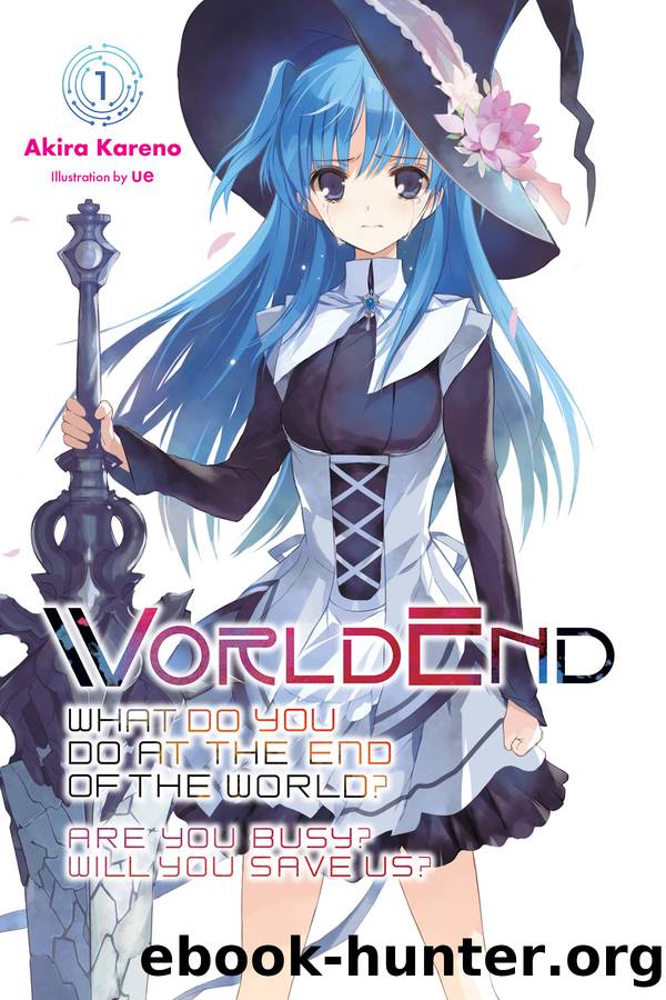 WorldEnd_What Do You Do at the End of the World? Are You Busy? Will You Save Us?, Vol. 1 by Akira Kareno