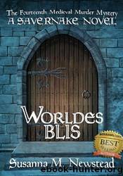 Worldes Blis by Susanna M Newstead