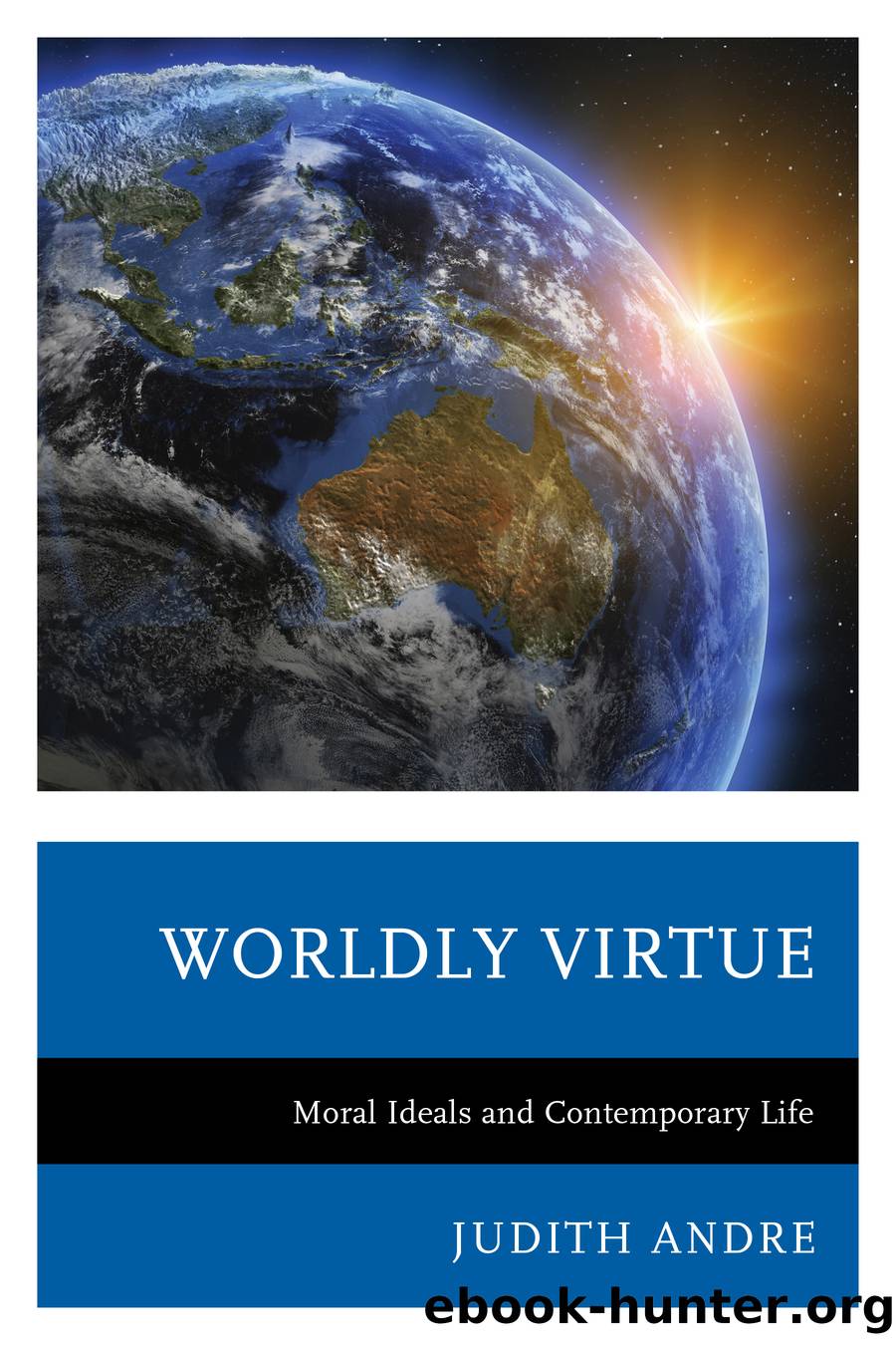 Worldly Virtue by Andre Judith;