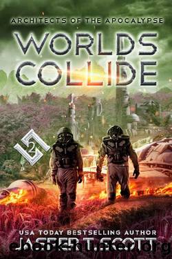 Worlds Collide (Architects of the Apocalypse Book 2) by Jasper T. Scott