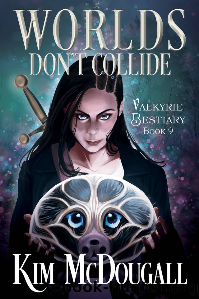 Worlds Don't Collide: An Urban Fantasy Adventure (Valkyrie Bestiary Book 9) by Kim McDougall