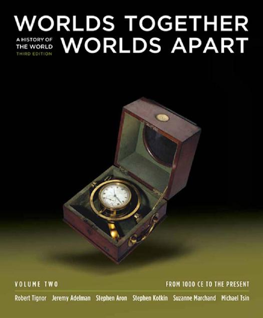 Worlds Together, Worlds Apart: A History of the World: From 1000 CE to the Present by unknow