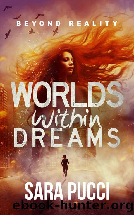 Worlds Within Dreams (The Dream Dimension Saga Book 1) by Sara Pucci