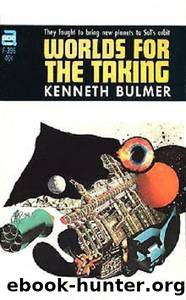 Worlds for the Taking by Kenneth Bulmer