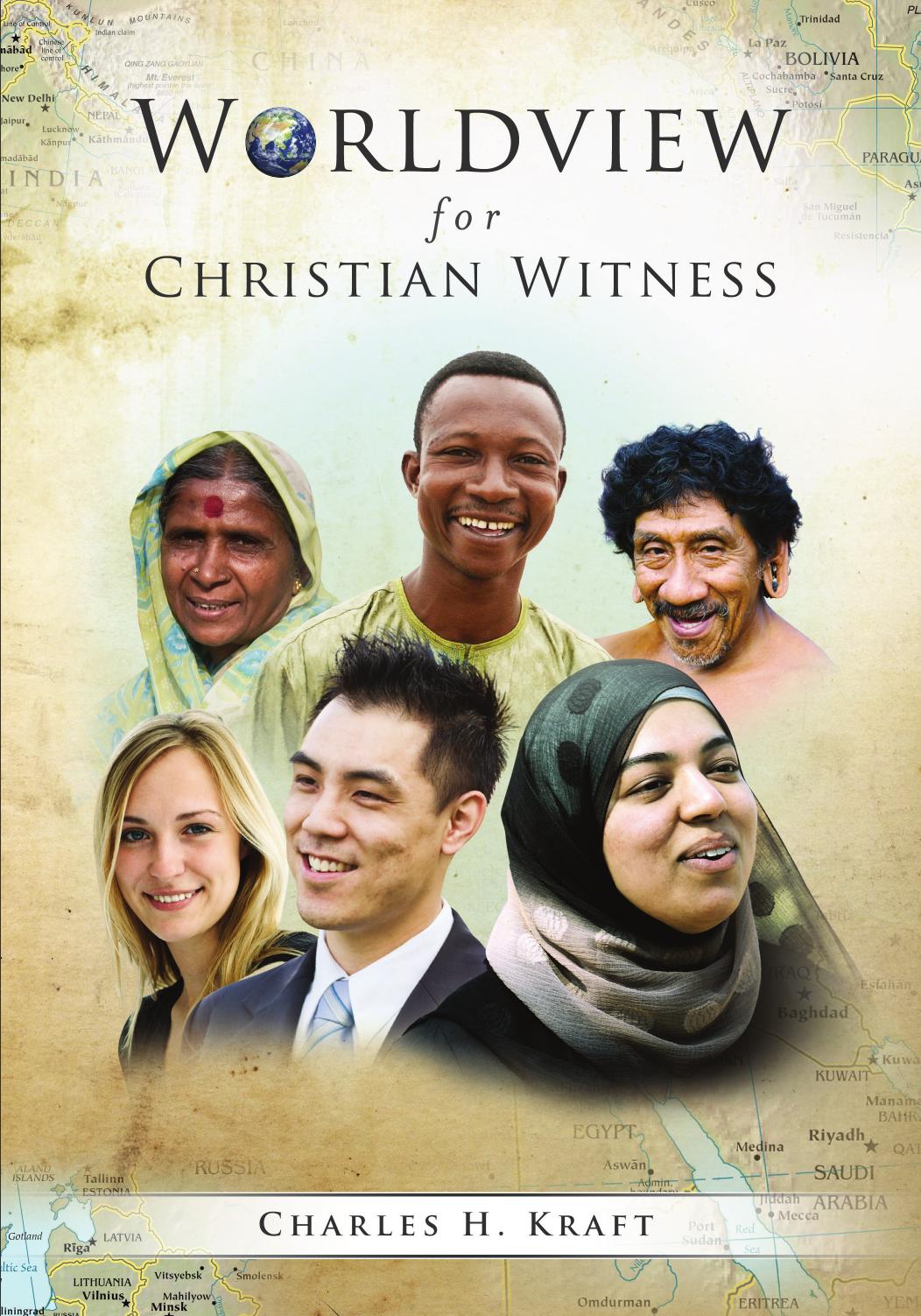 Worldview for Christian Witness by Charles H. Kraft