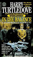 Worldwar: In the Balance by Harry Turtledove