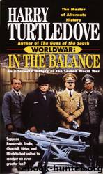Worldwar: In/Tilting the Balance by Harry Turtledove