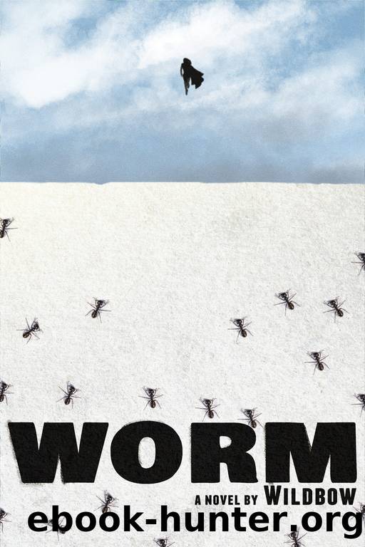 Worm by John C. "Wildbow" McCrae