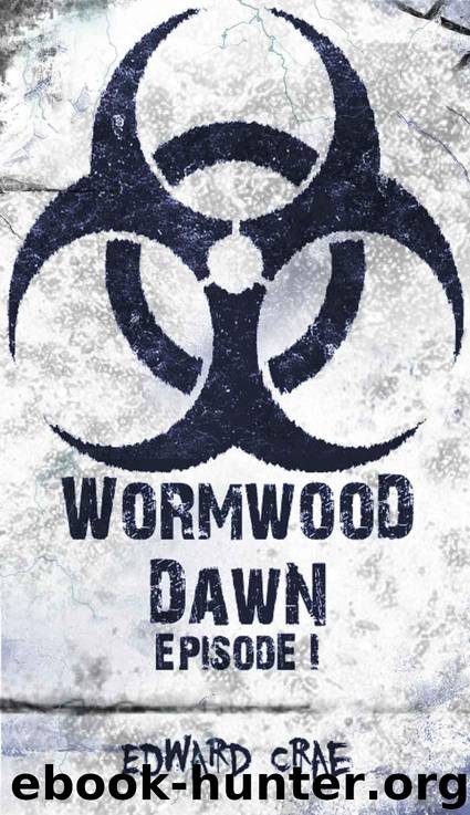 Wormwood Dawn (Episode I) by Crae Edward