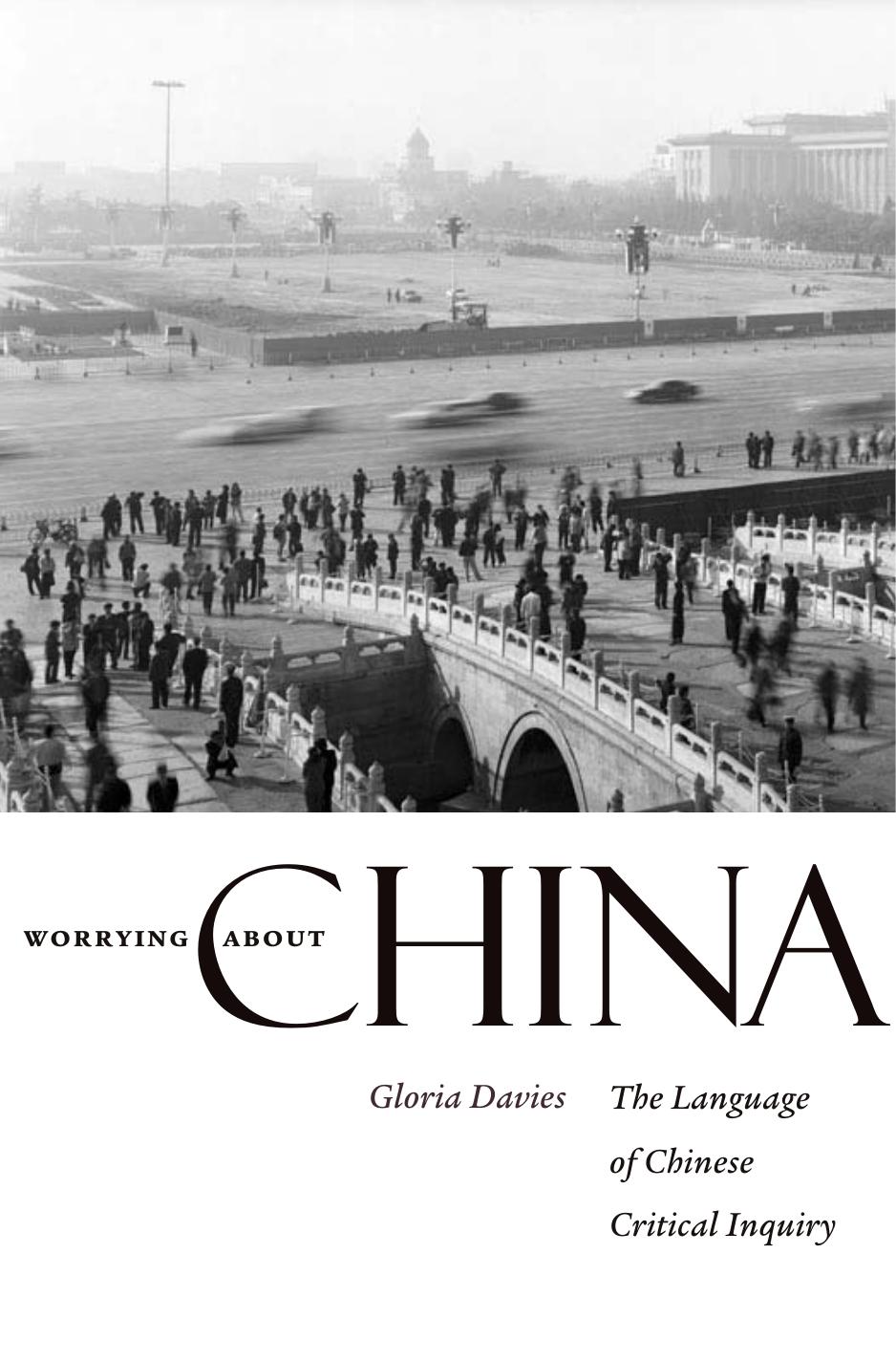 Worrying About China: The Language of Chinese Critical Inquiry by Gloria Davies