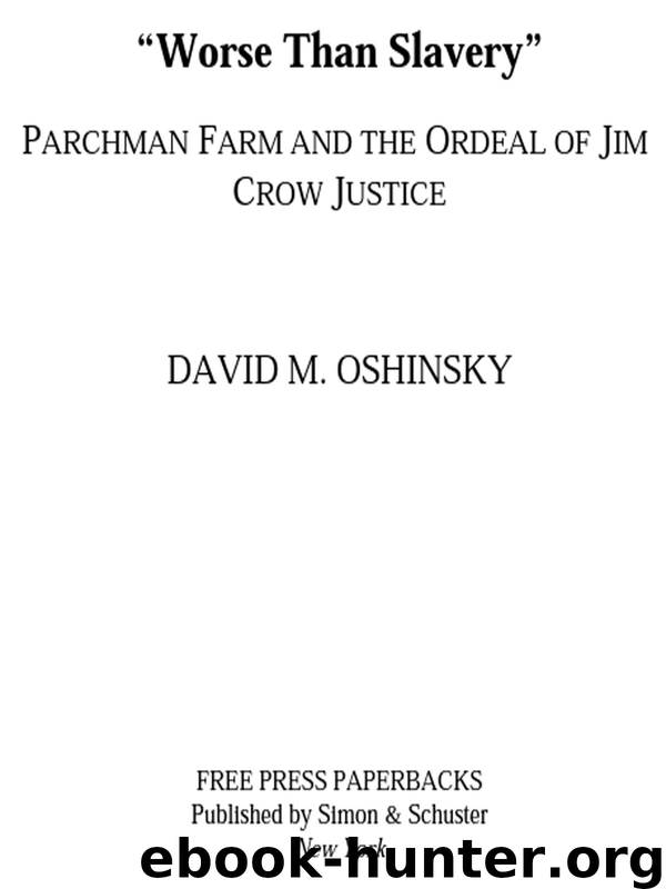 Worse Than Slavery by David M. Oshinsky