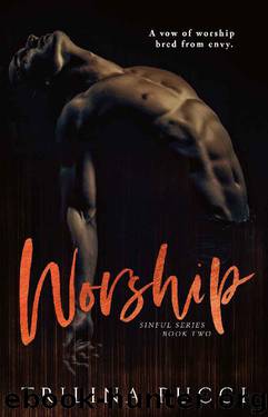 Worship (Sinful Series Book 2) by Trilina Pucci