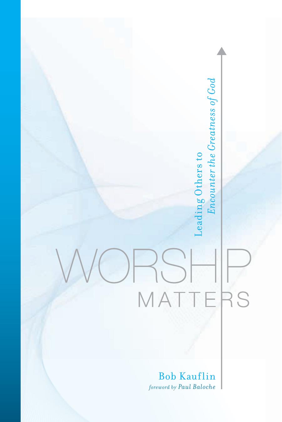 Worship Matters by Bob Kauflin