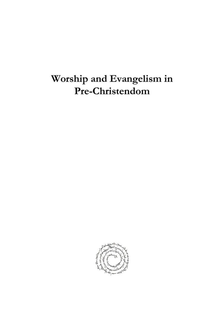 Worship and Evangelism in Pre-Christendom by Alan Kreider