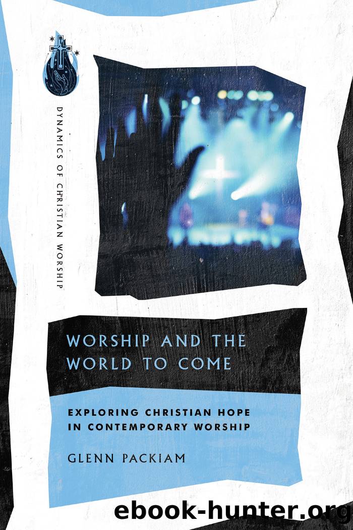 Worship and the World to Come by Glenn Packiam