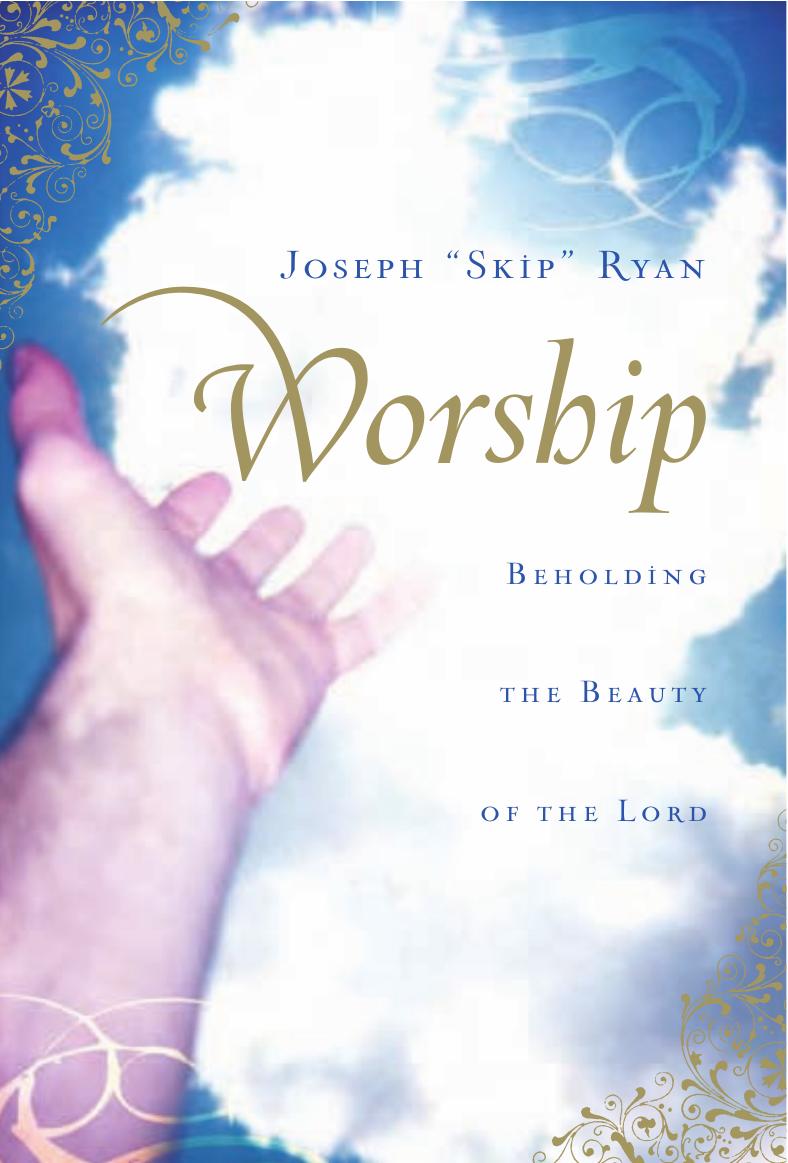 Worship by Joseph "Skip" Ryan