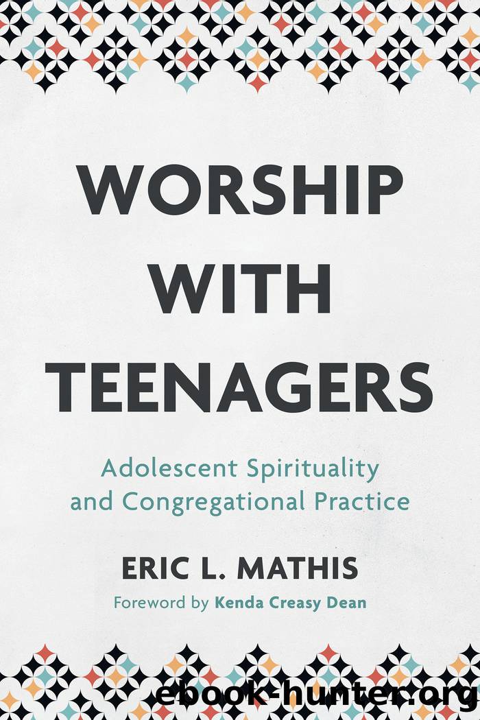 Worship with Teenagers by Eric L. Mathis
