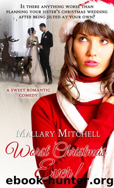 Worst Christmas Ever by Mallary Mitchell