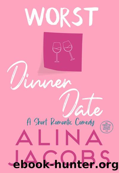 Worst Dinner Date by Alina Jacobs